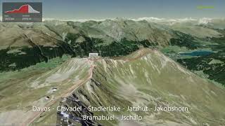 Davos - Clavadel - Stadlerlake - Jatzhut - Jakobshorn - Brämabüel – Jschalp