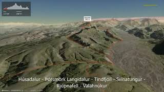 Húsadalur - Þórsmörk Langidalur - Tindfjöll - Svínatungur - Rjúpnafell – Valahnúkur