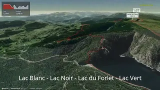 Lac Blanc - Lac Noir - Lac du Forlet - Lac Vert